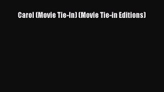 PDF Download Carol (Movie Tie-In) (Movie Tie-in Editions) Read Online