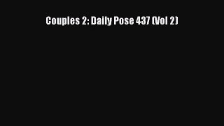 [PDF Download] Couples 2: Daily Pose 437 (Vol 2) [Download] Online