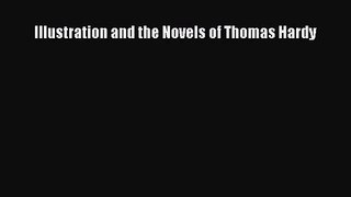 [PDF Download] Illustration and the Novels of Thomas Hardy [Read] Full Ebook
