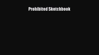 [PDF Download] Prohibited Sketchbook [Download] Full Ebook