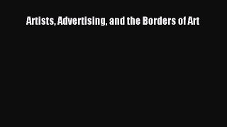 PDF Download Artists Advertising and the Borders of Art PDF Online