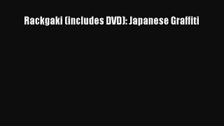 PDF Download Rackgaki (includes DVD): Japanese Graffiti Download Full Ebook