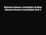 [PDF Download] Billionaire Romance: Lonely Nights: An Alpha Billionaire Romance (Lonely Nights