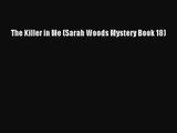 [PDF Download] The Killer in Me (Sarah Woods Mystery Book 18) [Read] Full Ebook