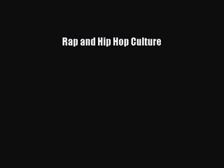 [PDF Download] Rap and Hip Hop Culture [Read] Full Ebook