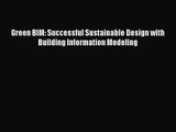 [PDF Download] Green BIM: Successful Sustainable Design with Building Information Modeling