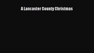 A Lancaster County Christmas [Read] Online