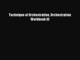 [PDF Download] Technique of Orchestration Orchestration Workbook III [PDF] Online