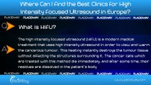 High Intensity Focused Ultrasound in Europe
