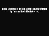 [PDF Download] Piano Solo Studio Ghibli Collection [Sheet music] by Yamaha Music Media Corpo...