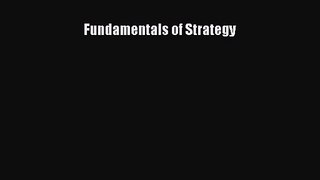 Fundamentals of Strategy [Read] Full Ebook