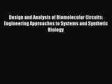 [PDF Download] Design and Analysis of Biomolecular Circuits: Engineering Approaches to Systems