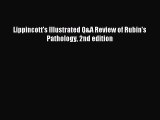 [PDF Download] Lippincott's Illustrated Q&A Review of Rubin's Pathology 2nd edition [Download]