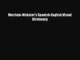 [PDF Download] Merriam-Webster's Spanish-English Visual Dictionary [Read] Full Ebook
