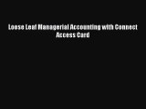 [PDF Download] Loose Leaf Managerial Accounting with Connect Access Card [Download] Online