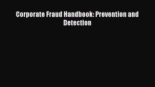 [PDF Download] Corporate Fraud Handbook: Prevention and Detection [Read] Online