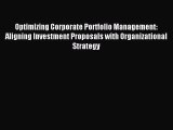 [PDF Download] Optimizing Corporate Portfolio Management: Aligning Investment Proposals with