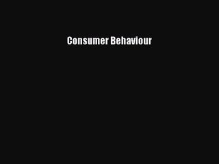 Consumer Behaviour [Read] Online