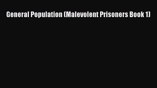 [PDF Download] General Population (Malevolent Prisoners Book 1) [Download] Full Ebook