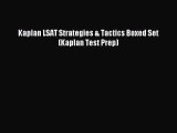 [PDF Download] Kaplan LSAT Strategies & Tactics Boxed Set (Kaplan Test Prep) [PDF] Full Ebook