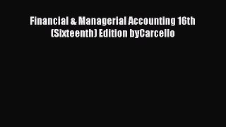 [PDF Download] Financial & Managerial Accounting 16th (Sixteenth) Edition byCarcello [Download]