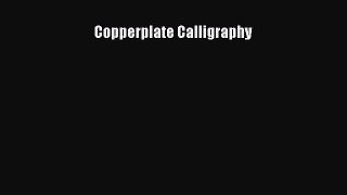 [PDF Download] Copperplate Calligraphy [Download] Full Ebook