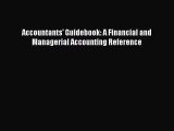 [PDF Download] Accountants' Guidebook: A Financial and Managerial Accounting Reference [Read]