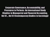 [PDF Download] Corporate Governance Accountability and Pressures to Perform : An International