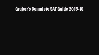 [PDF Download] Gruber's Complete SAT Guide 2015-16 [Read] Online