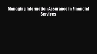 [PDF Download] Managing Information Assurance in Financial Services [PDF] Full Ebook