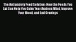 Read The Antianxiety Food Solution: How the Foods You Eat Can Help You Calm Your Anxious Mind