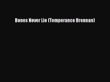 [PDF Download] Bones Never Lie (Temperance Brennan) [Read] Online
