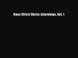 PDF Download Hans Ulrich Obrist: Interviews Vol. 1 PDF Online