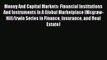 [PDF Download] Money And Capital Markets: Financial Institutions And Instruments In A Global