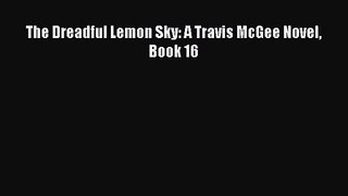 [PDF Download] The Dreadful Lemon Sky: A Travis McGee Novel Book 16 [Download] Online