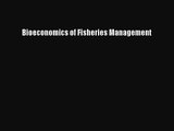 [PDF Download] Bioeconomics of Fisheries Management [Download] Online