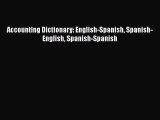 [PDF Download] Accounting Dictionary: English-Spanish Spanish-English Spanish-Spanish [PDF]