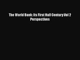 [PDF Download] The World Bank: Its First Half Century Vol 2 Perspectives [PDF] Full Ebook