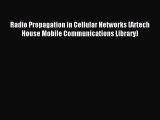 [PDF Download] Radio Propagation in Cellular Networks (Artech House Mobile Communications Library)