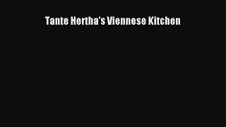 Read Tante Hertha's Viennese Kitchen Ebook Free