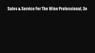 Read Sales & Service For The Wine Professional 3e PDF Free