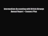 [PDF Download] Intermediate Accounting with British Airways Annual Report + Connect Plus [PDF]