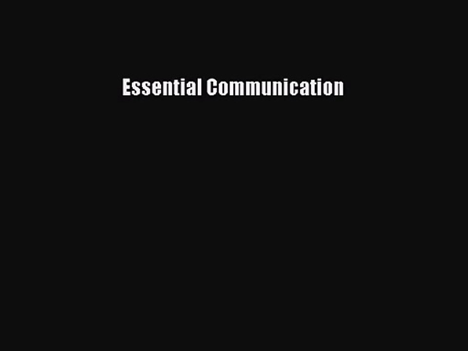 [PDF Download] Essential Communication [Read] Online