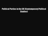 Political Parties in the UK (Contemporary Political Studies) [PDF] Online