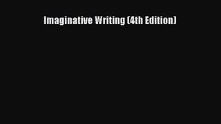 [PDF Download] Imaginative Writing (4th Edition) [Download] Online