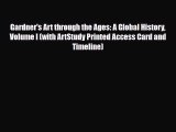 PDF Download Gardner's Art through the Ages: A Global History Volume I (with ArtStudy Printed