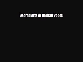 PDF Download Sacred Arts of Haitian Vodou Download Full Ebook