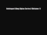 [PDF Download] Unhinged (Amy Dylan Series) (Volume 1) [Download] Online