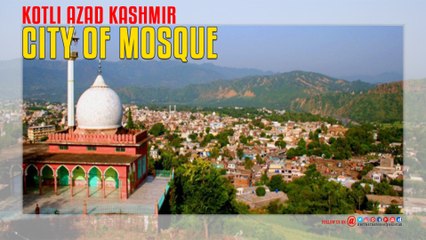 City Of Mosque Kotli Azad Kashmir