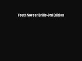 Youth Soccer Drills-3rd Edition [Download] Online